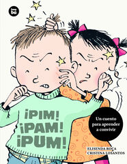 ¡Pim! ¡Pam! ¡Pum! ¡Pim! ¡Pam! ¡Pum!