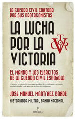 LUCHA POR LA VICTORIA, LA LUCHA POR LA VICTORIA, LA