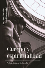 Cuerpo y espiritualidad Cuerpo y espiritualidad