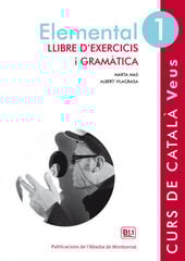 Veus. Elemental. Llibre d'exercicis i gramàtica. Nivell 1 Veus. Elemental. Llibre d'exercicis i gramàtica. Nivell 1