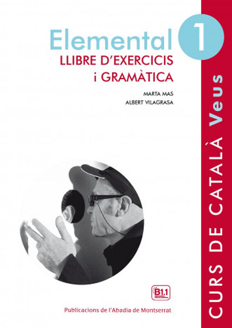 Veus. Elemental. Llibre d'exercicis i gramàtica. Nivell 1