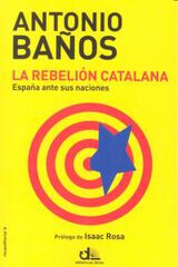 La rebelión catalana La rebelión catalana