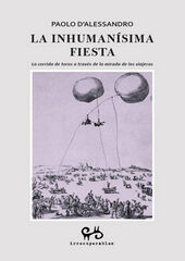 La inhumanísima fiesta La inhumanísima fiesta
