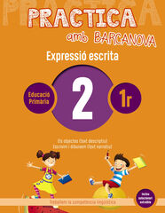 Practica amb Barcanova 2 Expressió Escrita Practica amb Barcanova 2 Expressió Escrita