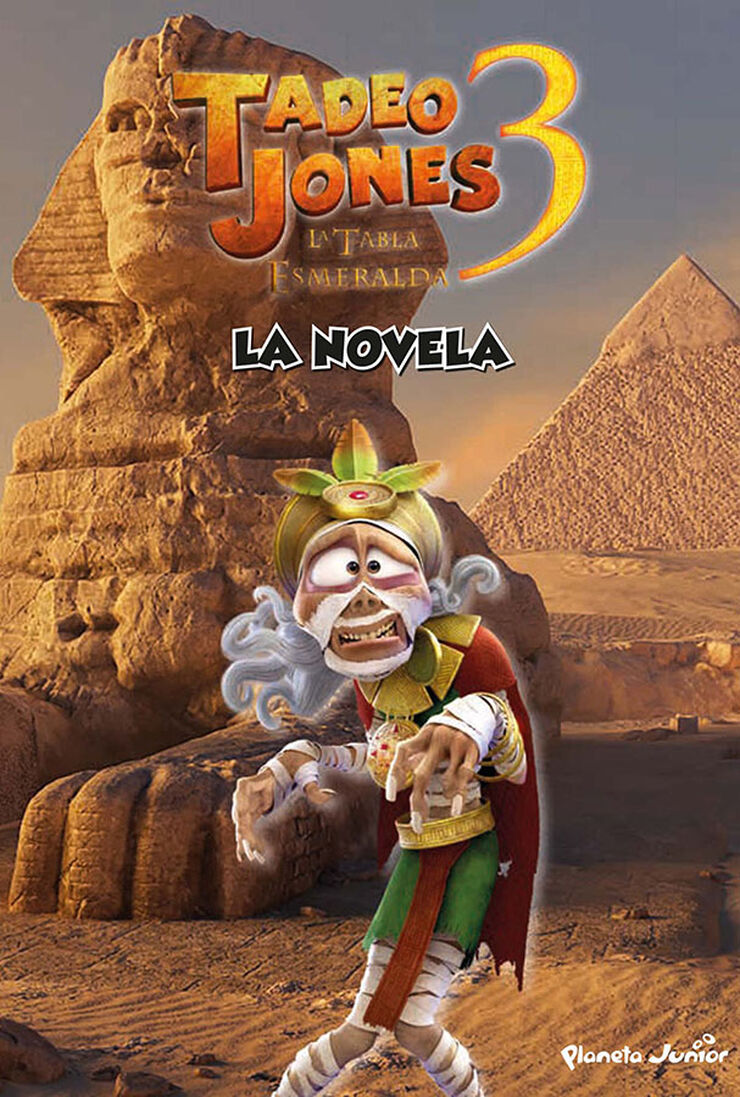 Tadeo Jones 3. La novela