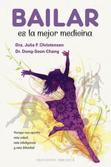 Bailar es la mejor medicina Bailar es la mejor medicina