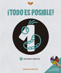 ¡Todo Es Posible! Grafismo Creativo 1 Edelvives