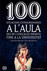 100 situacions extraordinàries a l’aula 100 situacions extraordinàries a l’aula
