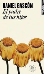 El padre de tus hijos