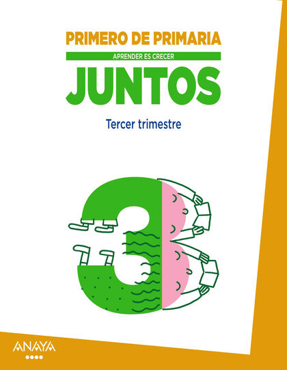 Globalizado 3/Crecer juntos PRIMÀRIA 1 Anaya Text 9788467867572 Globalizado 3/Crecer juntos PRIMÀRIA 1 Anaya Text 9788467867572