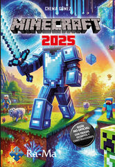 Minecraft 2025. Guía no oficial: trucos, secretos y construcciones Minecraft 2025. Guía no oficial: trucos, secretos y construcciones