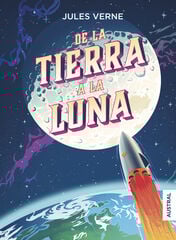 De la Tierra a la Luna De la Tierra a la Luna