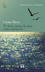 Te deix, amor, la mar com a penyora (40 aniv.) Te deix, amor, la mar com a penyora (40 aniv.)