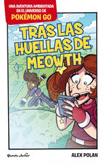 Pokémon GO. Tras las huellas de Meowth Pokémon GO. Tras las huellas de Meowth