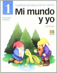 Mi Mundo y Yo 1 Valores Mi Mundo y Yo 1 Valores