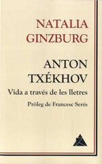 ANTON TXÉKHOV VIDA A TRAVÉS DE LES LLETR ANTON TXÉKHOV VIDA A TRAVÉS DE LES LLETR