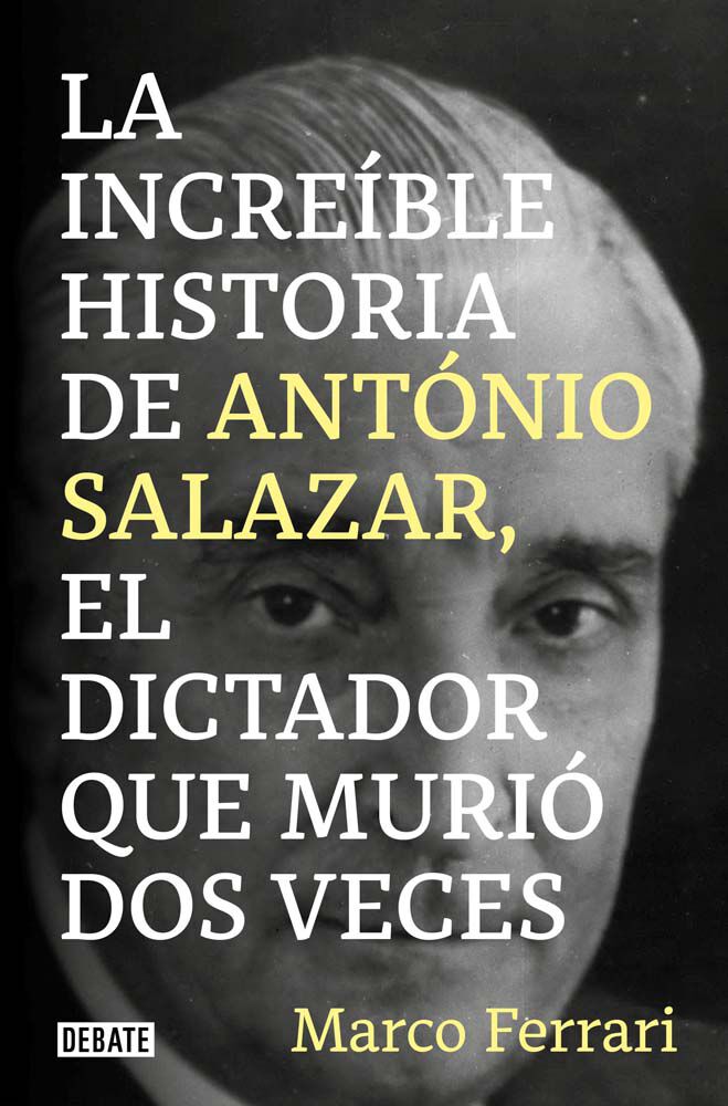 La incre&iacute;ble historia de Ant&oacute;nio Salazar