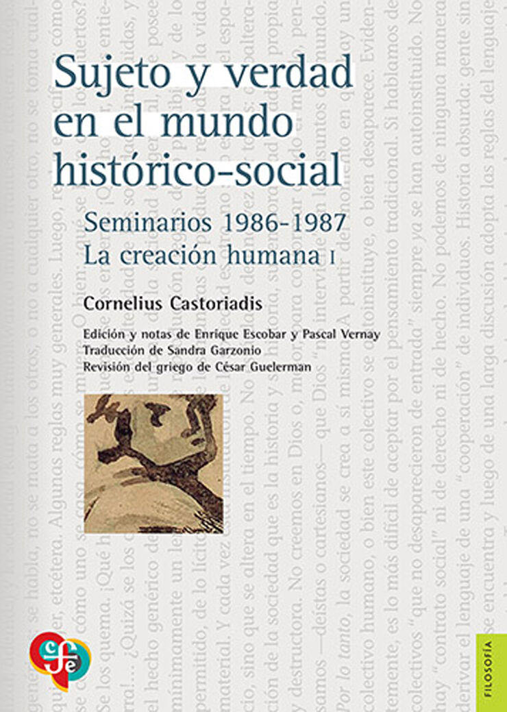 Sujeto y verdad en el mundo histórico-social. Seminarios 1986-1987. La creación humana I