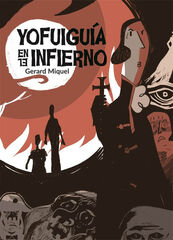 Yo fui guía en el infierno