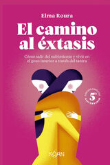 El camino al &eacute;xtasis - Edici&oacute;n 5&ordm; aniversario