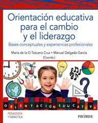 Orientación educativa para el cambio y el liderazgo Orientación educativa para el cambio y el liderazgo