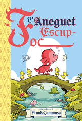 L&acute;aneguet escup foc