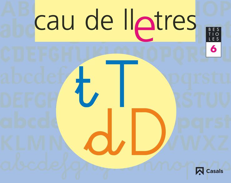 Cau de lletres. Bestioles 6