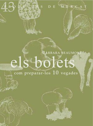 Bolets, Els