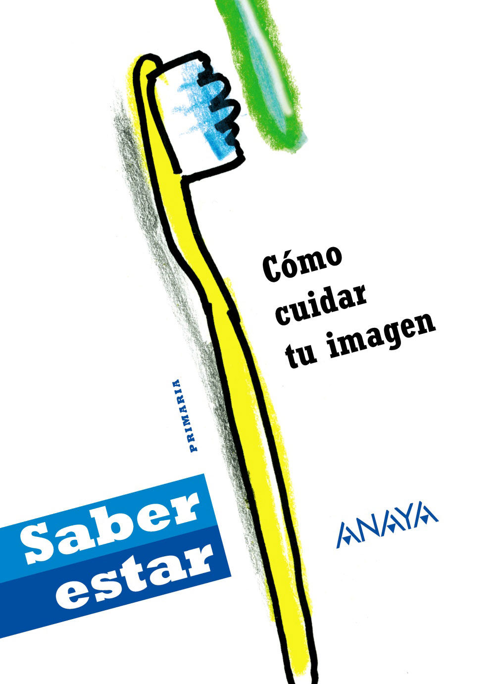 Saber Estar Cmo Cuidar Imagen Primaria Anaya