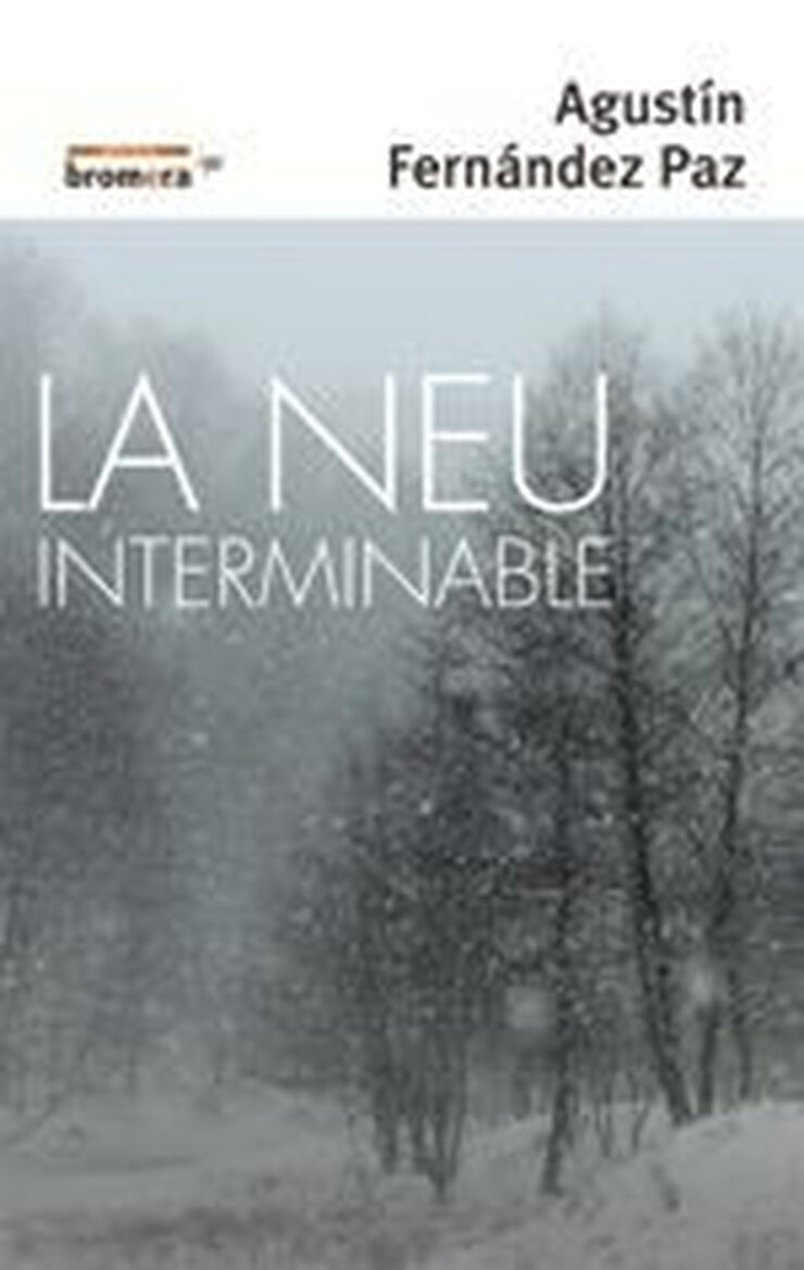 La neu interminable