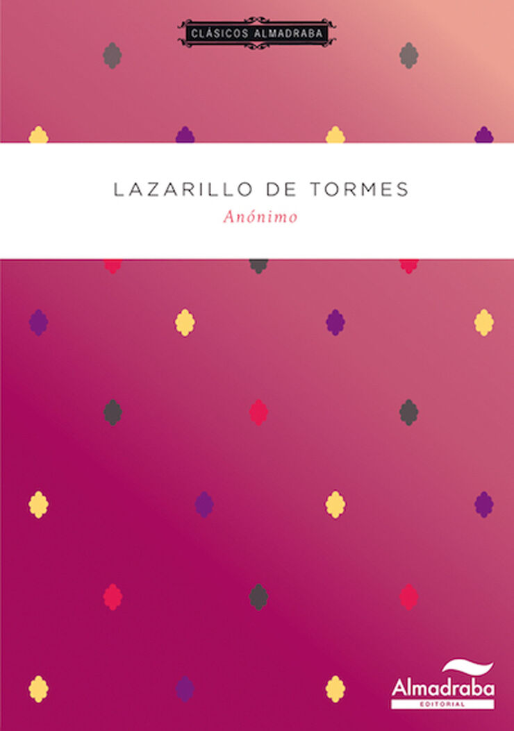 Lazarillo de Tormes Lazarillo de Tormes