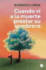 Cuando vi a la muerte prestar su sombrero