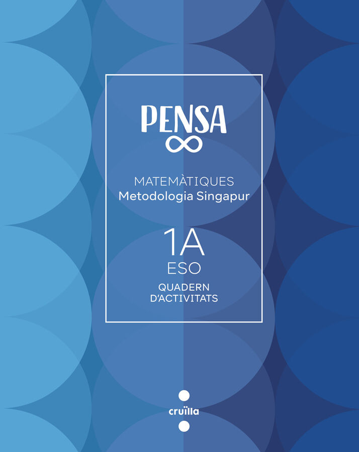 Quadern Pensa infinit. Metodologia Singapur. 1 Secund&agrave;ria. Cruilla