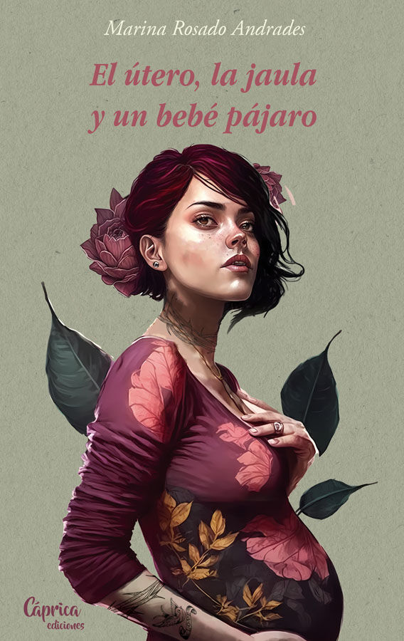 El &uacute;tero, la jaula y un beb&eacute; p&aacute;jaro