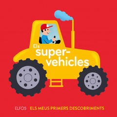 Primers descobriments. Supervehicles