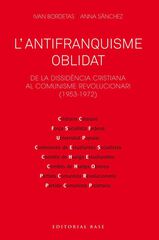 L'antifranquisme oblidat L'antifranquisme oblidat