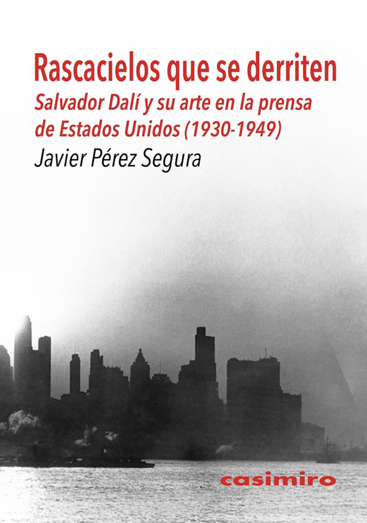 Rascacielos que se derriten: Salvador Dalí y su arte