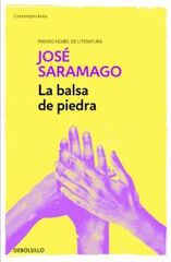 Balsa de piedra, La Balsa de piedra, La