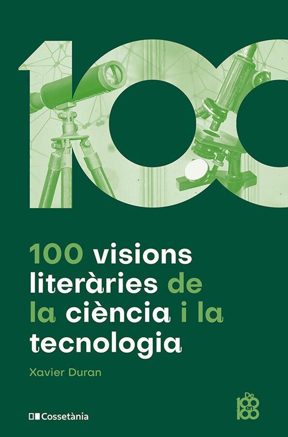 100 visions liter&agrave;ries de la ci&egrave;ncia i la tecnologia