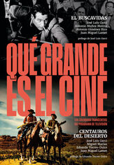¡Qué grande es el cine! El buscavidas/centauros del desierto