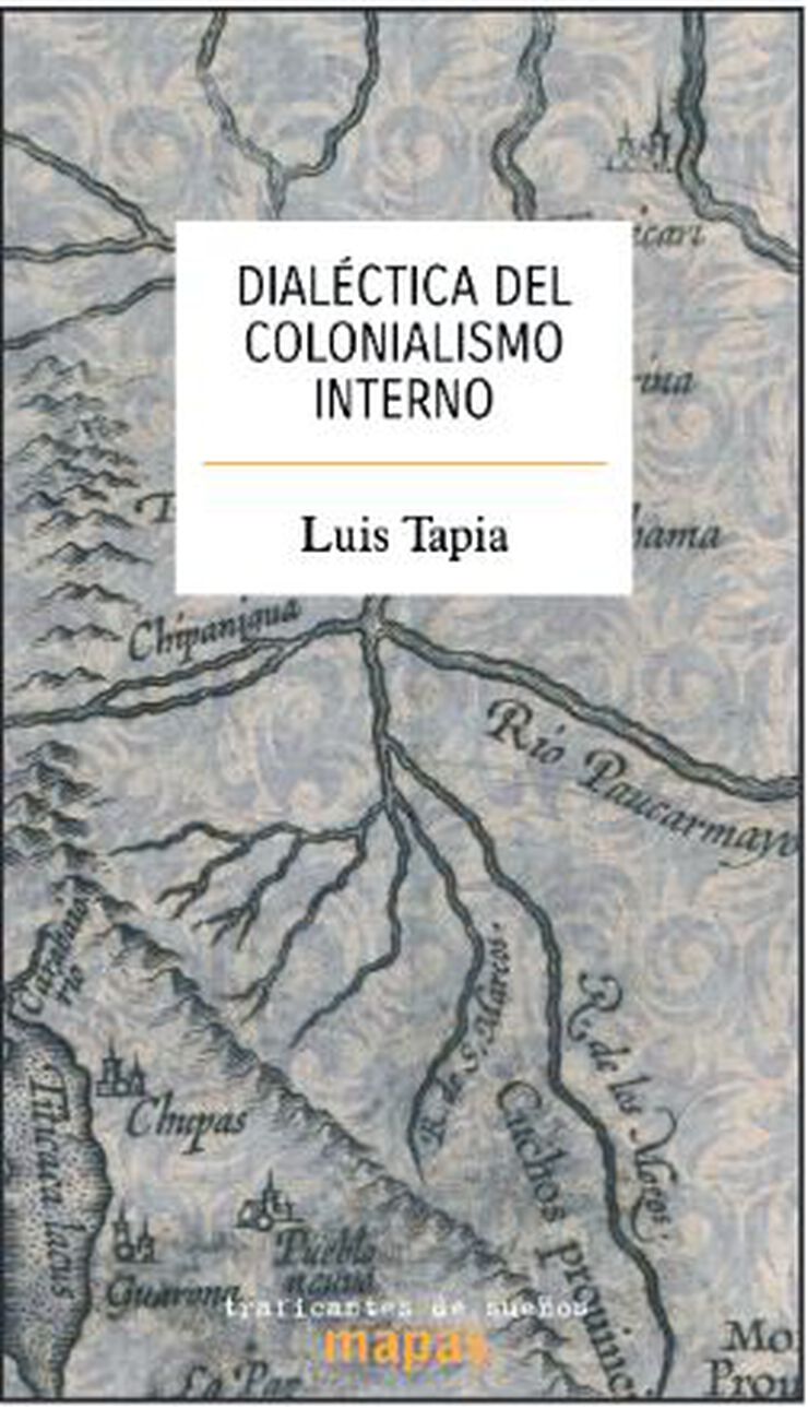 Dialéctica del colonialismo interno