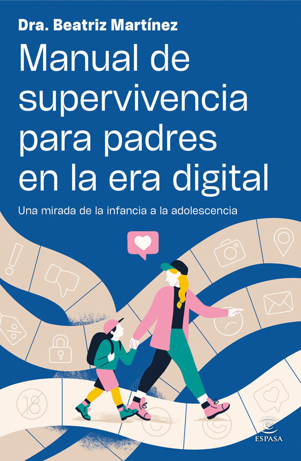 Manual de supervivencia para padres en la era digital