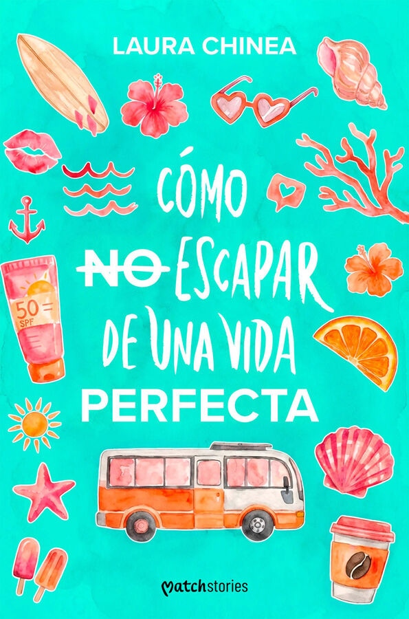 C&oacute;mo no escapar de una vida perfecta