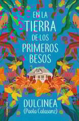 En la tierra de los primeros besos