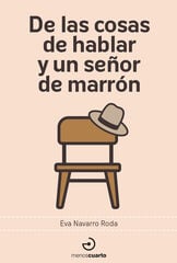 De las cosas de hablar y un señor de marrón De las cosas de hablar y un señor de marrón