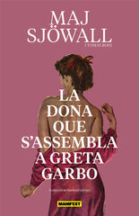 La dona que s'assembla a Greta Garbo La dona que s'assembla a Greta Garbo