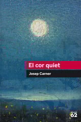 El cor quiet El cor quiet
