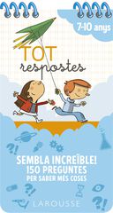 Tot Respostes. Sembla Increïble! 150 Preguntes Per Saber Més Coses Tot Respostes. Sembla Increïble! 150 Preguntes Per Saber Més Coses