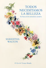 Todos necesitamos la belleza Todos necesitamos la belleza