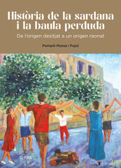 Història de la sardana i la baula perduda Història de la sardana i la baula perduda